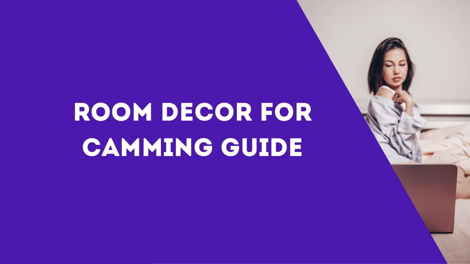 Room Decor for Camming Guide