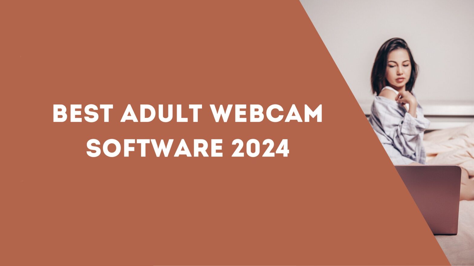 Best Adult Webcam Software 2024
